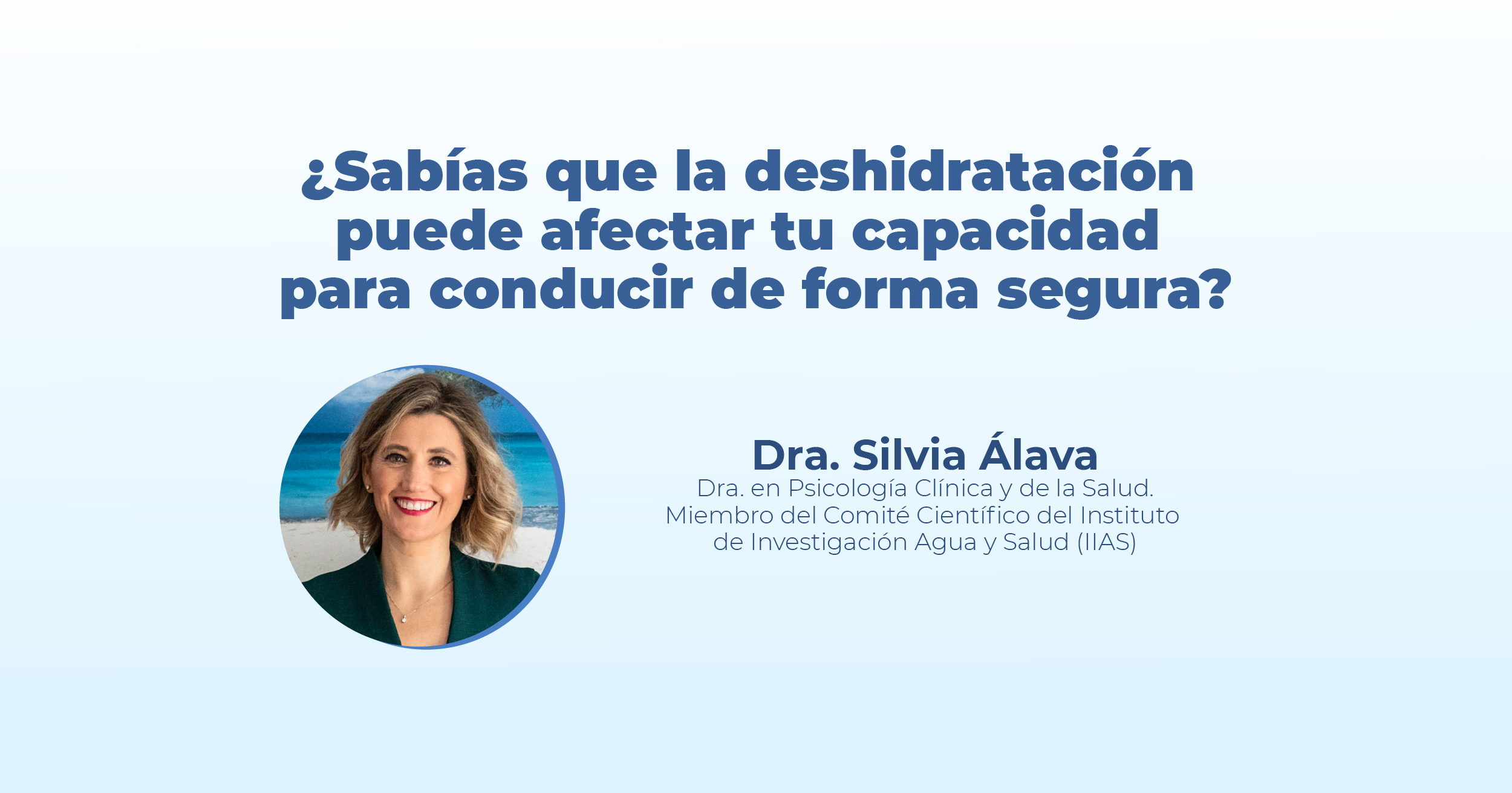 Imagen de la Dra. Silvia Álava en la portada de la Fact Sheet sobre la importancia de la hidratación durante la conducción